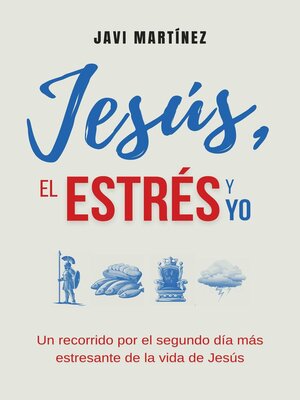 cover image of Jesús, El Estrés y Yo